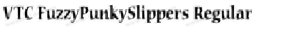 VTC FuzzyPunkySlippers Regular字体转换